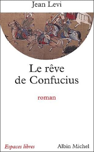 Le Rêve de Confucius von ALBIN MICHEL