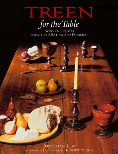 Levi, J: Treen for the Table: Wooden Objects Relating to Eating and Drinking von Acc Art Books