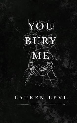 You Bury Me