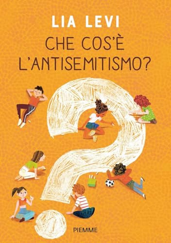 Che cos'è l'antisemitismo? von Piemme