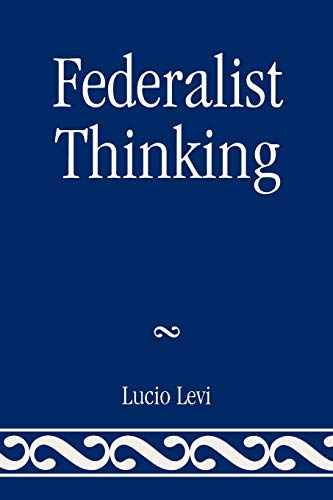 Federalist Thinking Federalist Thinking von University Press of America