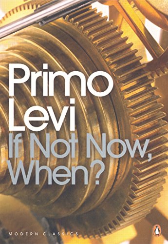 If Not Now, When? (Penguin Modern Classics) von Penguin Classics