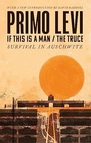If This Is A Man/The Truce (50th Anniversary Edition): Surviving Auschwitz von Abacus