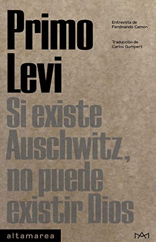 Si existe Auschwitz, no puede existir Dios (Tascabili, Band 13) von ALTAMAREA