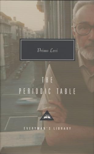 The Periodic Table: Introduction by Neal Ascherson (Everyman's Library Contemporary Classics Series)