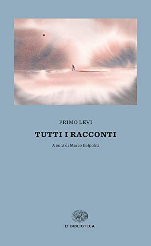 Tutti i racconti (Einaudi tascabili. Biblioteca)