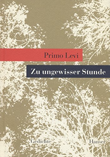 Zu ungewisser Stunde: Gedichte Zu ungewisser Stunde: Gedichte von Carl Hanser