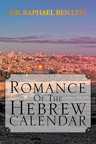 Romance of the Hebrew Calendar von Xlibris