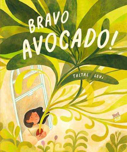 Bravo, Avocado! von NordSüd Verlag