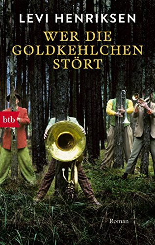 Wer die Goldkehlchen stört: Roman