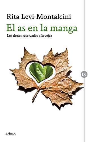 El as en la manga : los dones reservados a la vejez (Drakontos)