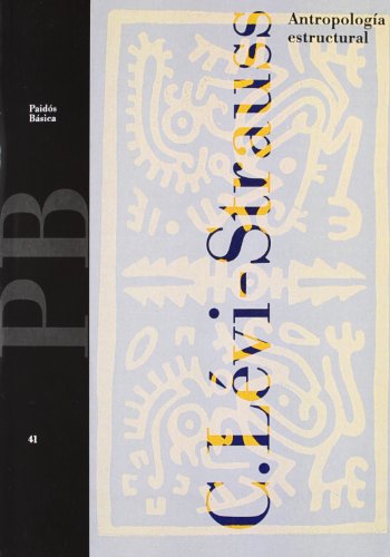 Antropología estructural (Básica, Band 41) von Ediciones Paidós