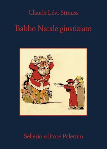 Babbo Natale giustiziato (La memoria) von Sellerio Editore Palermo