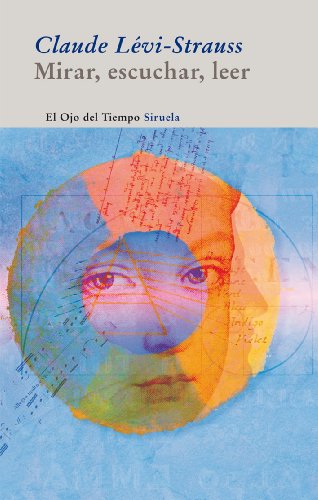 Mirar, escuchar, leer (El Ojo del Tiempo, Band 49) von SIRUELA