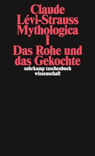 Mythologica I: Das Rohe und das Gekochte Mythologica I: Das Rohe und das Gekochte