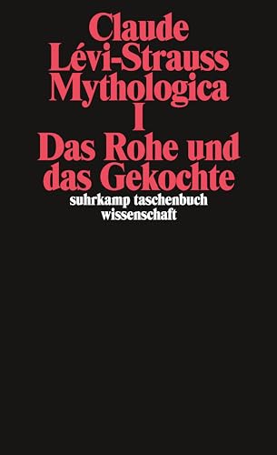 Mythologica I: Das Rohe und das Gekochte von Suhrkamp Verlag AG