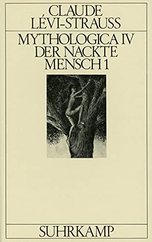 Mythologica IV: Der nackte Mensch. Mythologica IV: Der nackte Mensch.