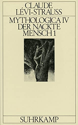 Mythologica IV: Der nackte Mensch.