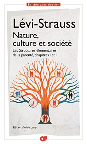 Nature, culture et société: Les Structures élémentaires de la parenté, chapitres I et II von FLAMMARION