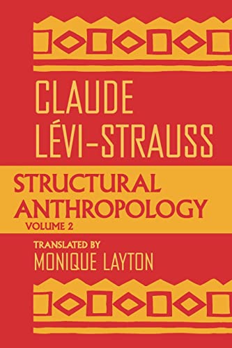 Structural Anthropology, Volume 2 von University of Chicago Press