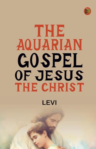 The Aquarian Gospel of Jesus the Christ von Zinc Read