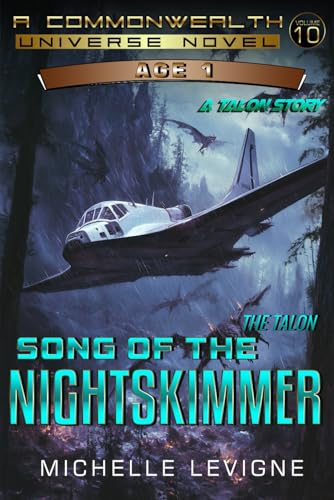 Commonwealth Universe, Age 1, Volume 10: Song of the Nightskimmer (Commonwealth Universe, Age 1 Science Fiction Series, Band 10)