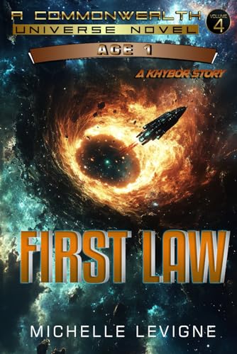 Commonwealth Universe, Age 1, Volume 4: First Law (Commonwealth Universe, Age 1 Science Fiction Series, Band 4)