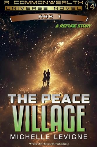 The Peace Village (Commonwealth Universe Age 1, Band 14) von Writers Exchange E-Publishing