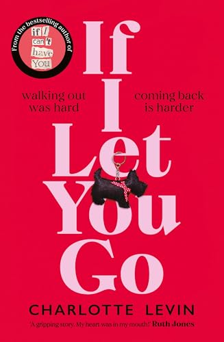 If I Let You Go: The Heartbreaking, Shocking Richard and Judy Book Club Pick von Mantle