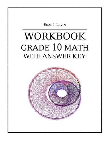 Workbook - Grade 10 Math with Answer Key von CreateSpace Independent Publishing Platform