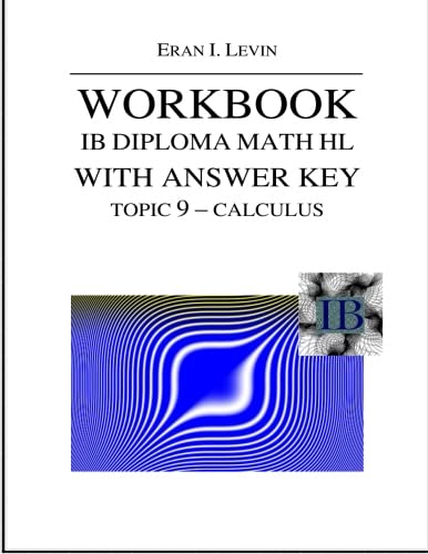 Workbook IB Diploma Math HL with Answer Key Topic 9 Calculus