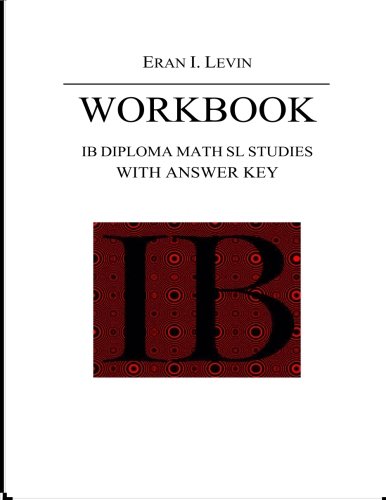 Workbook - IB Diploma Math SL Studies with Answer Key von CreateSpace Independent Publishing Platform