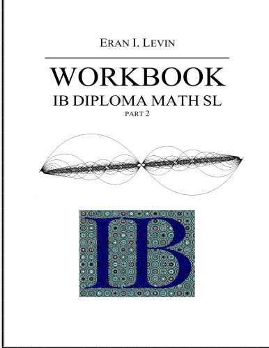 Workbook - IB Diploma Math SL part 2