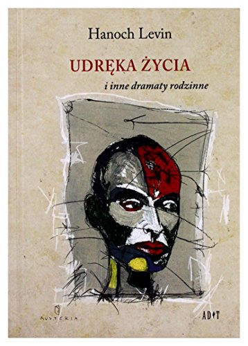 Udreka zycia i inne dramaty rodzinne