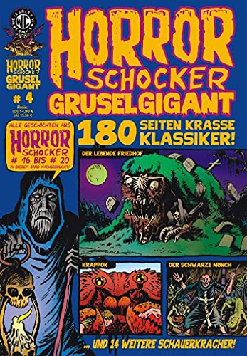 HORRORSCHOCKER Grusel Gigant 4: Alle Geschichten aus Horrorschocker 16 bis 20 nachgedruckt: Horrorschocker 16 bis 19 HORRORSCHOCKER Grusel Gigant 4: Alle Geschichten aus Horrorschocker 16 bis 20 nachgedruckt: Horrorschocker 16 bis 19