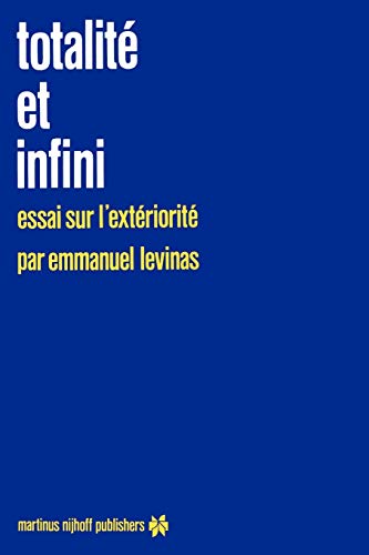 Totalité et infini: Essai sur l'extériorité: Essai sur l'extériorité (Phaenomenologica, 8, Band 8) von Springer