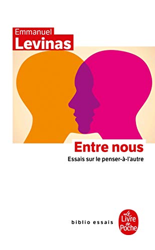 Entre nous: Essais sur le penser-à-l'autre (Ldp Bib.Essais)