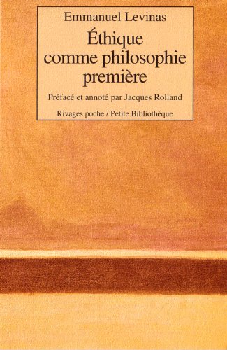 Éthique comme philosophie première Éthique comme philosophie première von RIVAGES