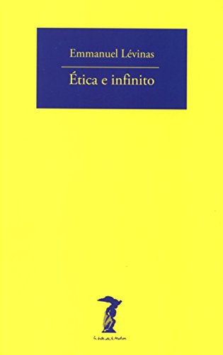 Ética e infinito (La balsa de la Medusa, Band 198) von A. Machado Libros S. A.