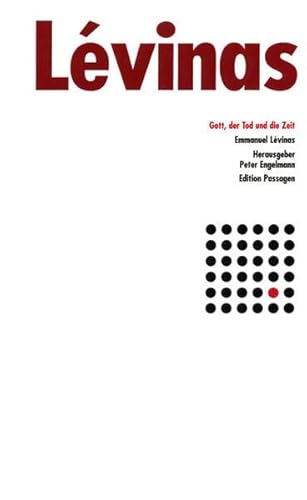 Gott, der Tod und die Zeit (Passagen Philosophie)