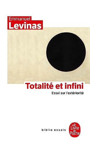Totalité et infini : essai sur l'extériorité von Le Livre de Poche
