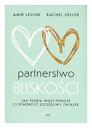 Partnerstwo bliskości: Jak teoria więzi pomoże ci stworzyć szczęśliwy związek