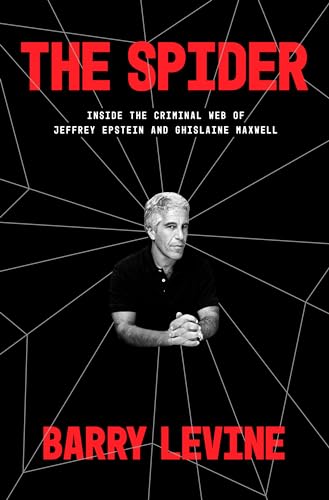 The Spider: Inside the Criminal Web of Jeffrey Epstein and Ghislaine Maxwell von CROWN