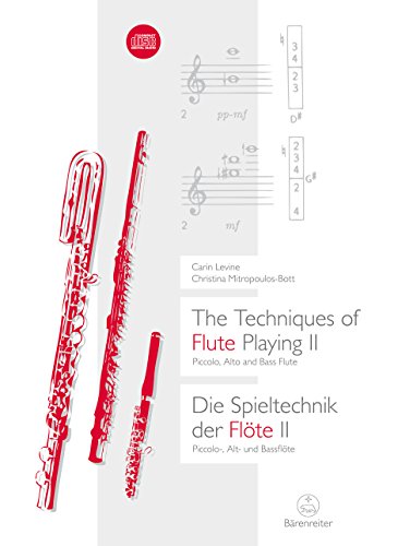 Die Spieltechnik der Flöte, m. Audio-CD: Piccolo, Alto and Bass Flute / Piccolo, Alt- und Bassflöte von Bärenreiter