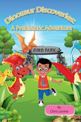Dinosaur Discoveries: A Prehistoric Adventure von Bookbaby