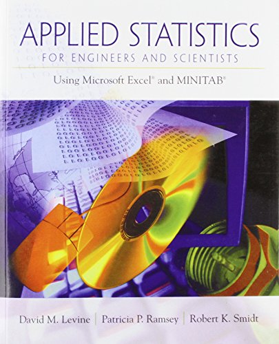 Applied Statistics for Engineers and Scientists: Using Microsoft Excel & Minitab: Using Microsoft Excel and Minitab