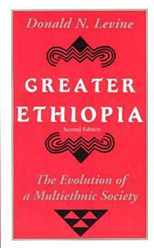 Greater Ethiopia: The Evolution of a Multiethnic Society von University of Chicago Press