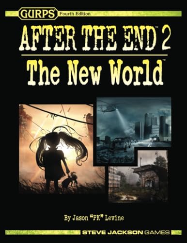 GURPS After the End 2: The New World von Steve Jackson Games Incorporated