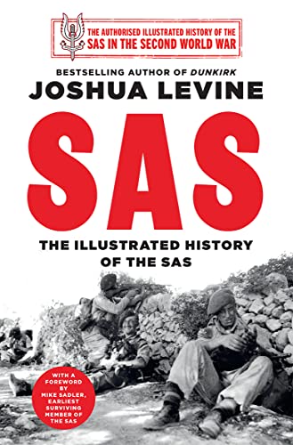 SAS: The Illustrated History of the SAS von William Collins
