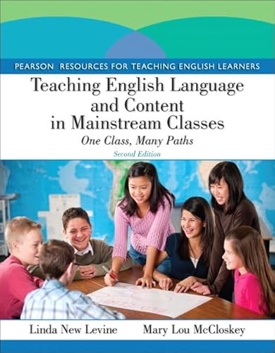 Teaching English Language and Content in Mainstream Classes: One Class, Many Paths (Pearson Resources for Teaching English Learners) von Pearson